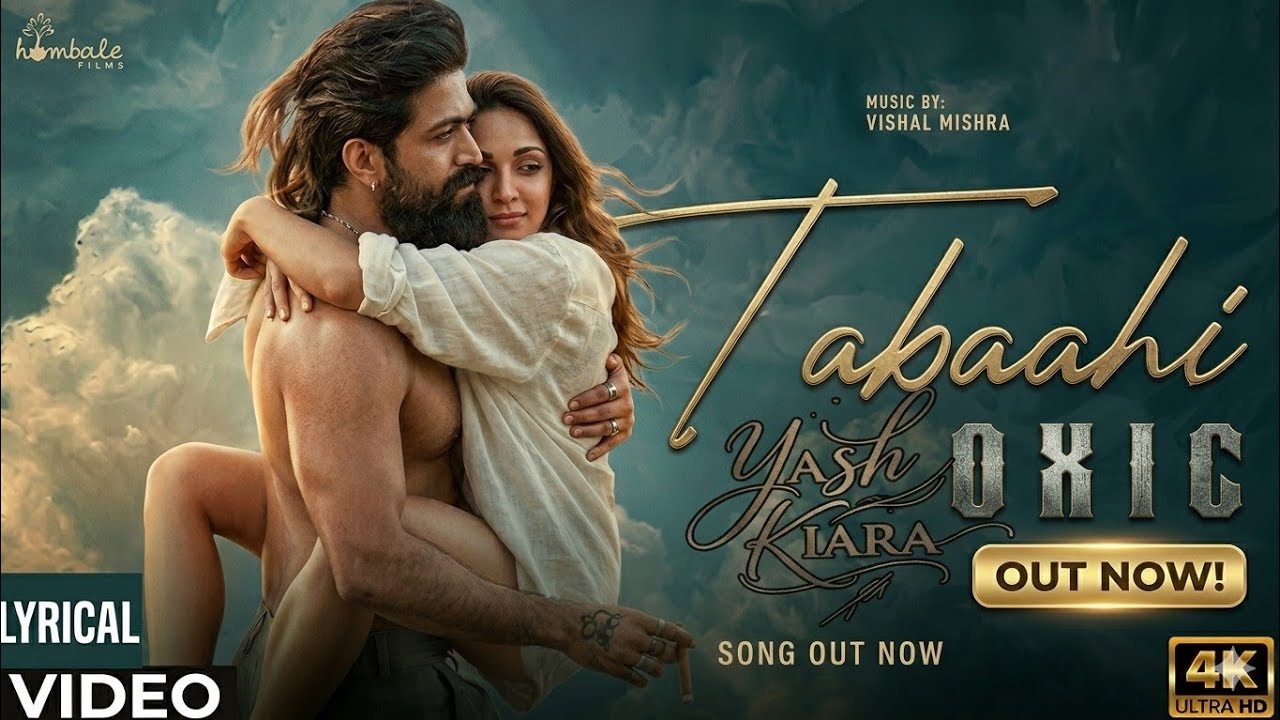 Yash | Kiara Advani || Tabaahi Song ||  Latest Romantic song 2026 | Toxic Movie Love Anthem 