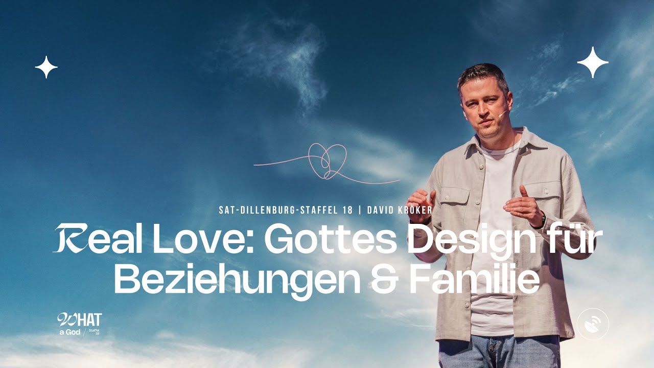 Gottes Design für Beziehungen & Familie | Epheser 5,21ff | David Kröker | SAT Dillenburg