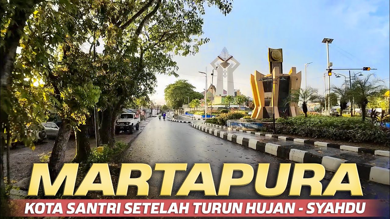 Kota Santri, Martapura Kabupaten Banjar | Suasana Selepas Turun Hujan Syahdu Geessss