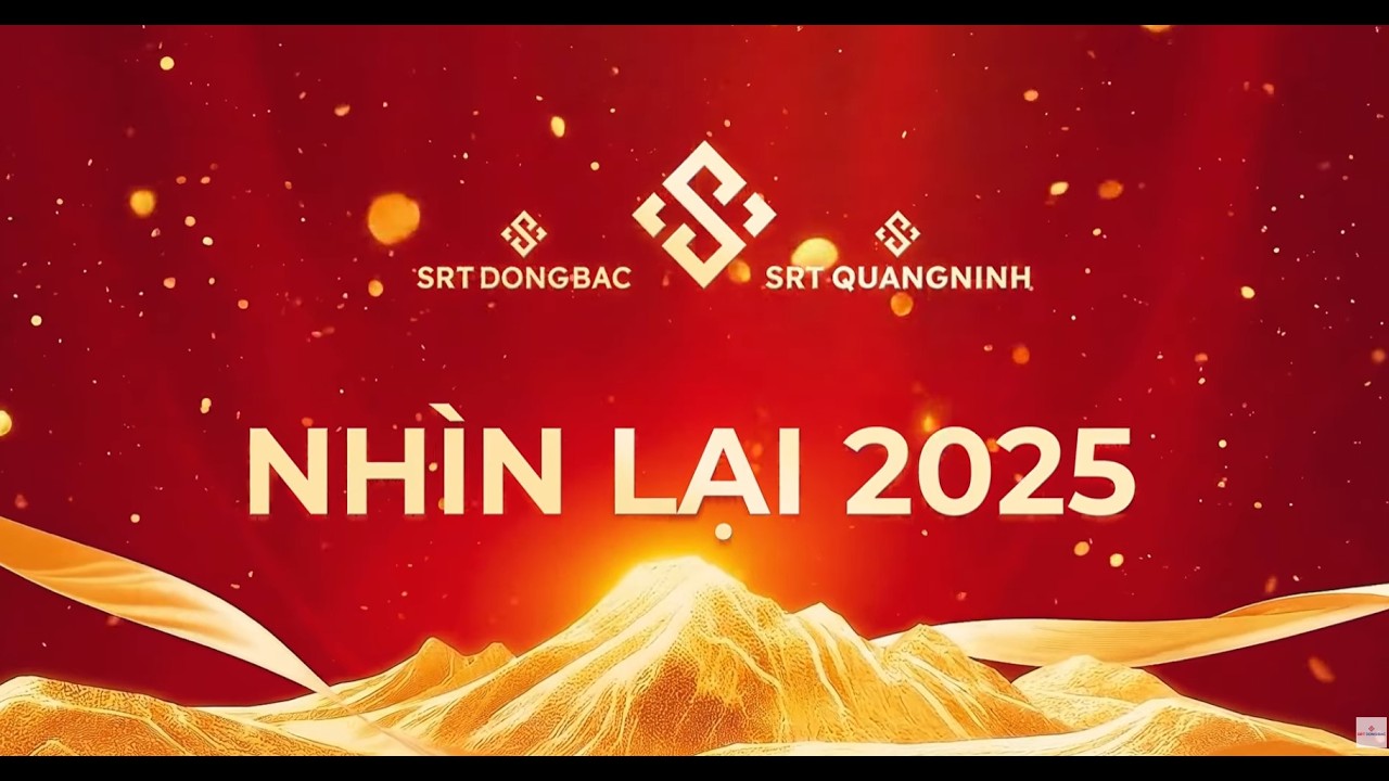 SRT ĐÔNG BẮC – SRT QUẢNG NINH | NHÌN LẠI HÀNH TRÌNH 2025
