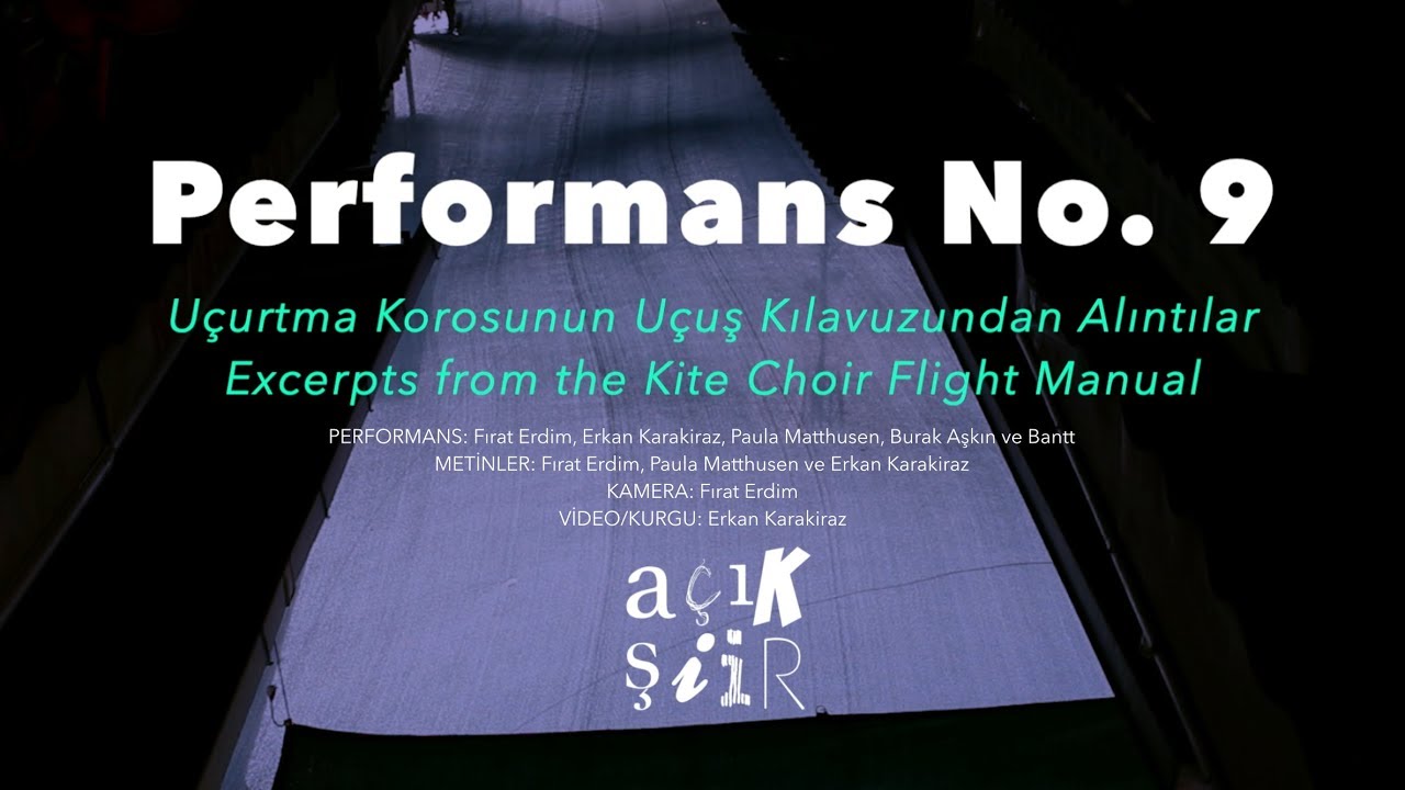 AÇIK ŞİİR, Performans No. 9, Uçurtma Korosunun Uçuş Kılavuzundan Alıntılar