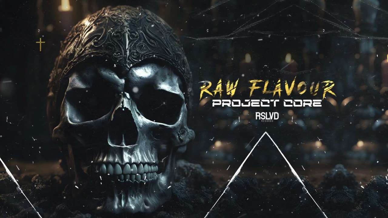 Project Core - RAW FLAVOUR &dagger; (Official Audio)