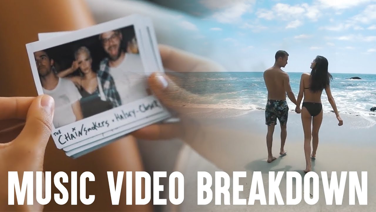 Filmmaker Breaks Down Closer MUSIC VIDEO by The Chainsmokers (Feat. Halsey)