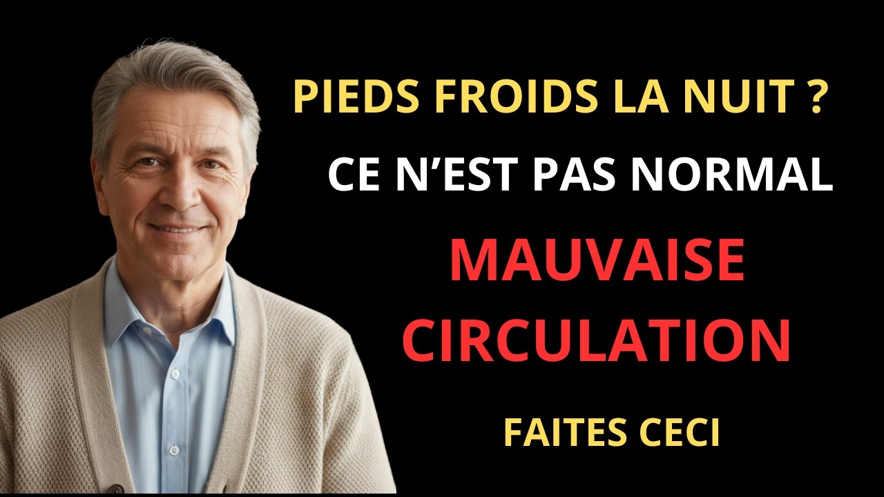 Pieds froids la nuit après 50 ans : ce signal peut révéler un vrai problème