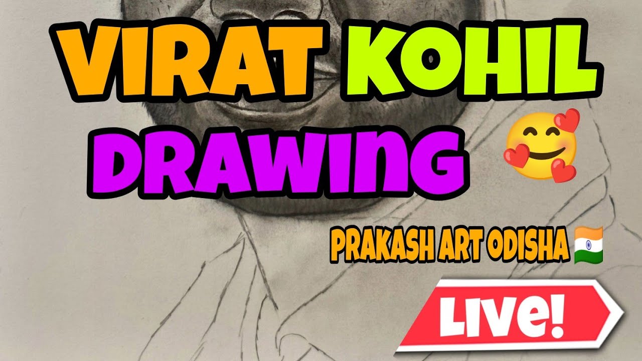 PRAKASH ART ODISHA🇮🇳 is live! Virat Kohli 2009 wala drawing ❤️✍️