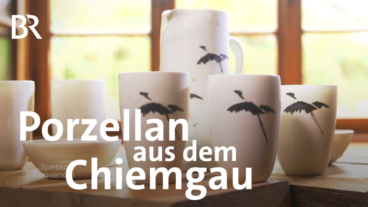 Porzellan von Magdalena Kink: Zartes aus dem Chiemgau | Zwischen Spessart und Karwendel | BR