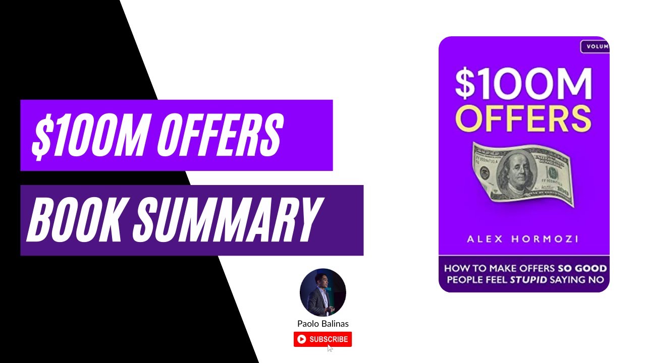 $100M Offers by Alex Hormozi Summary