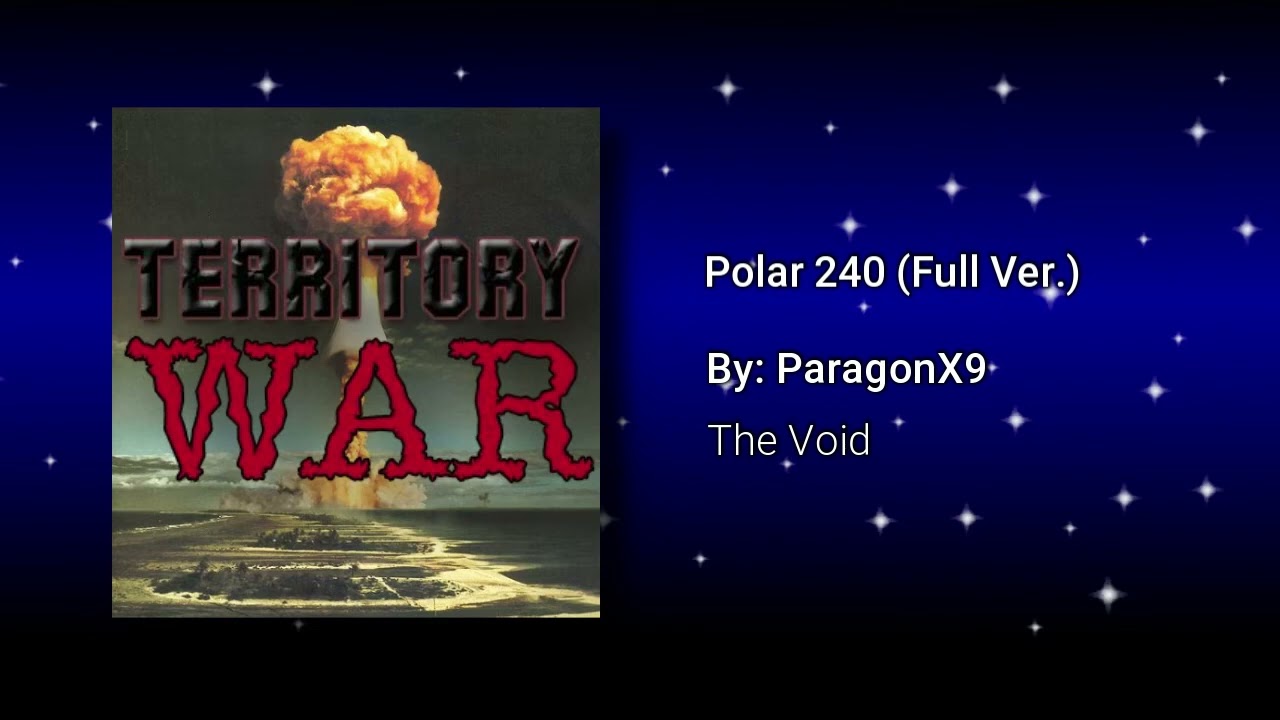 The Void/Polar 240 (Full Ver.) - Territory War OST