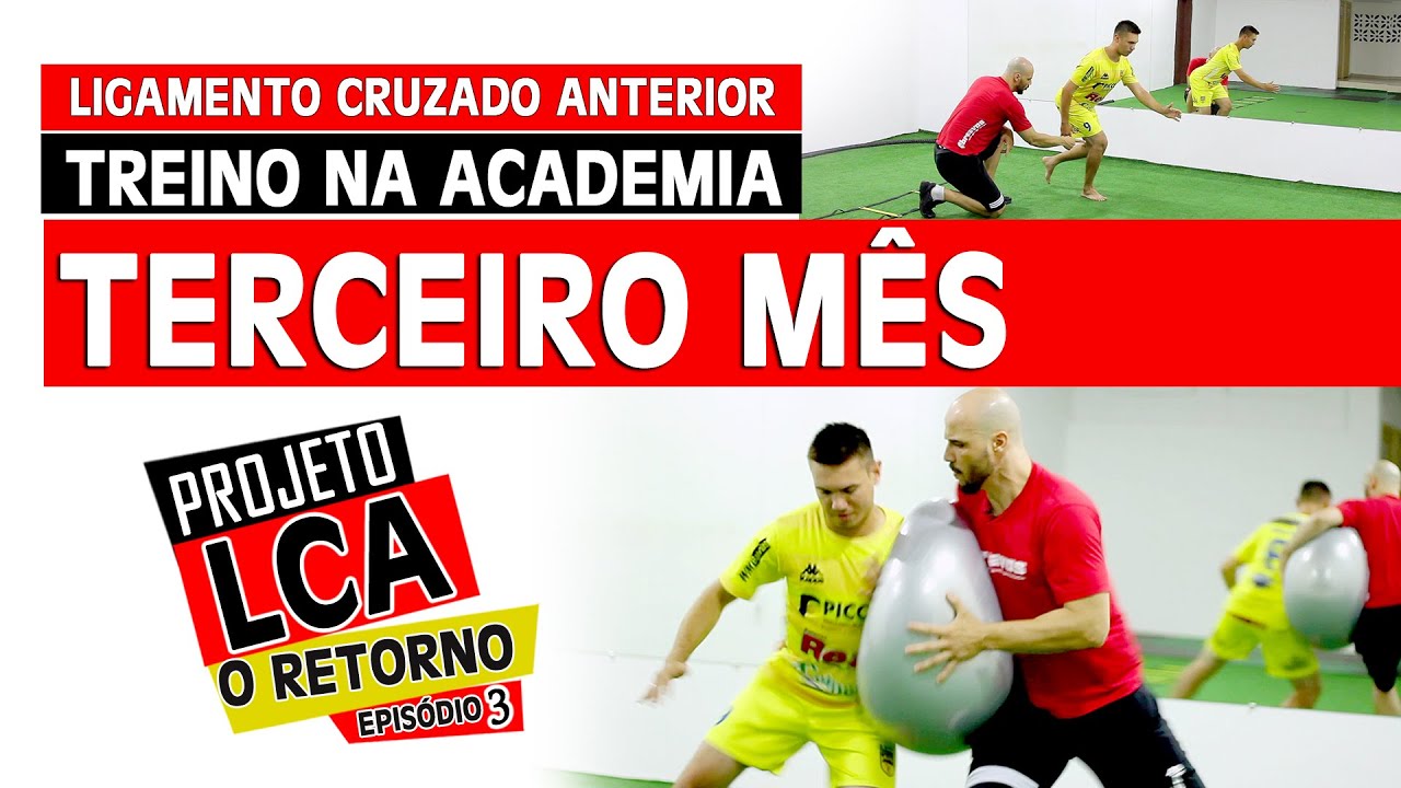 PROTOCOLO LCA: TERCEIRO MÊS DE TREINO PÓS CIRURGIA E FISIOTERAPIA.