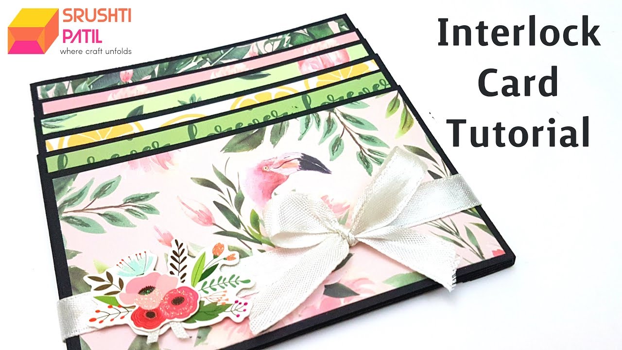 Interlock Card Tutorial by Srushti Patil