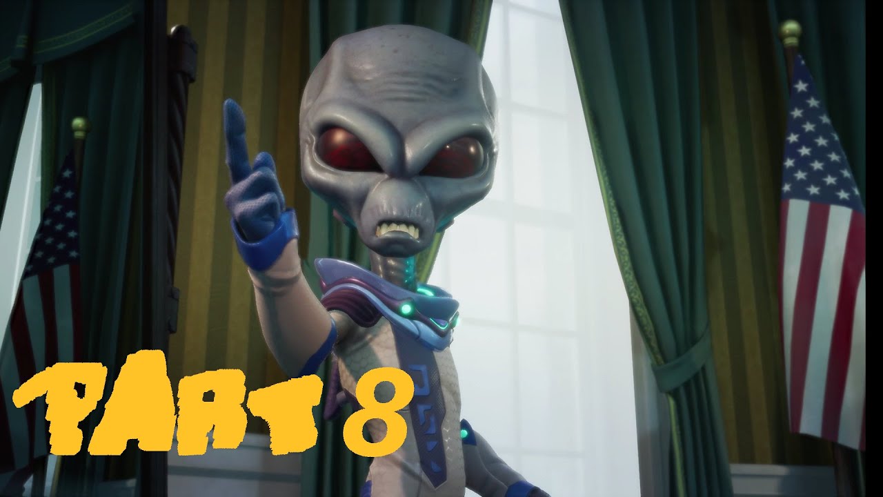 Destroy All Humans! Part 8 Attack Of The 50 Foot President!