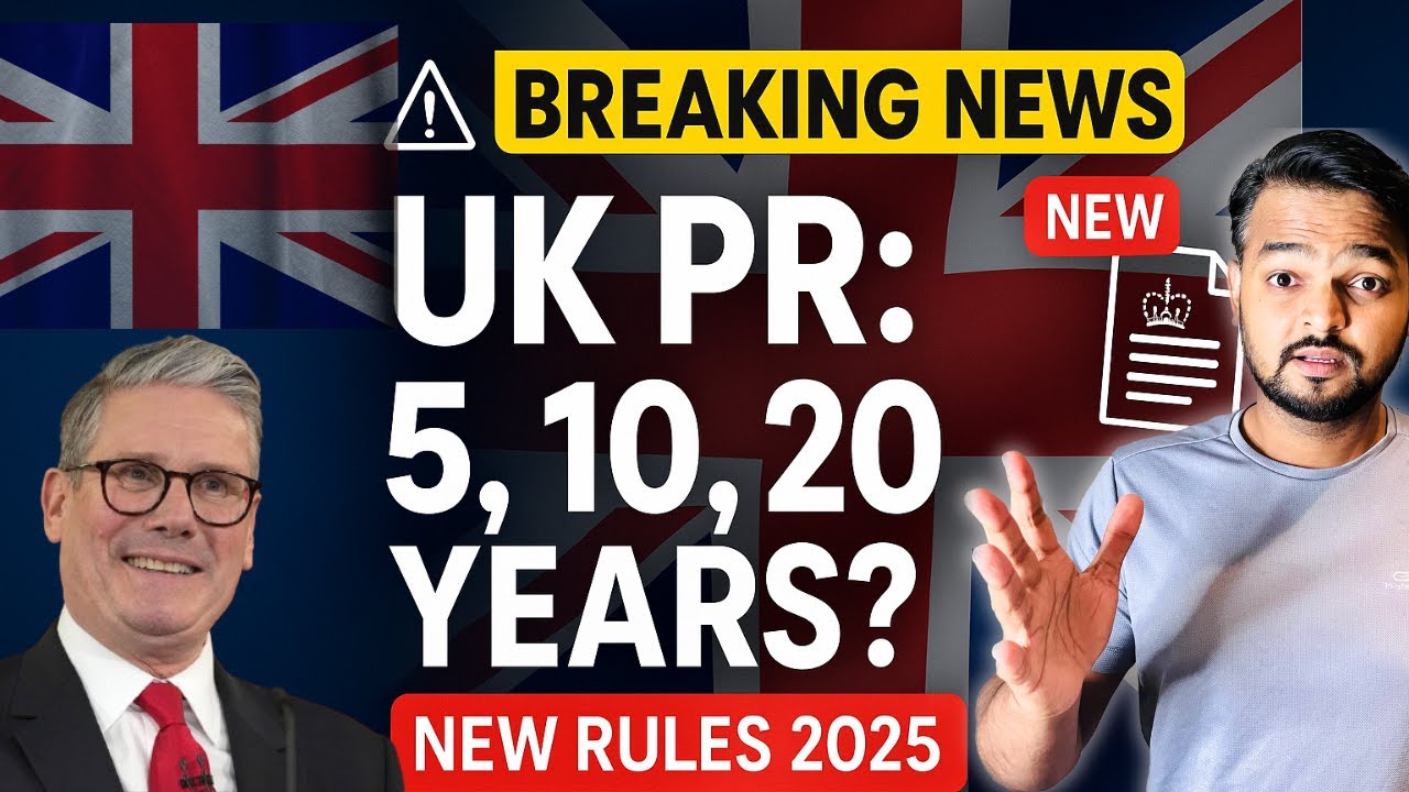 Breaking News! UK PR in 5, 10 or 20 Years? Earned Settlement Proposal & UK ILR Consultation 2025