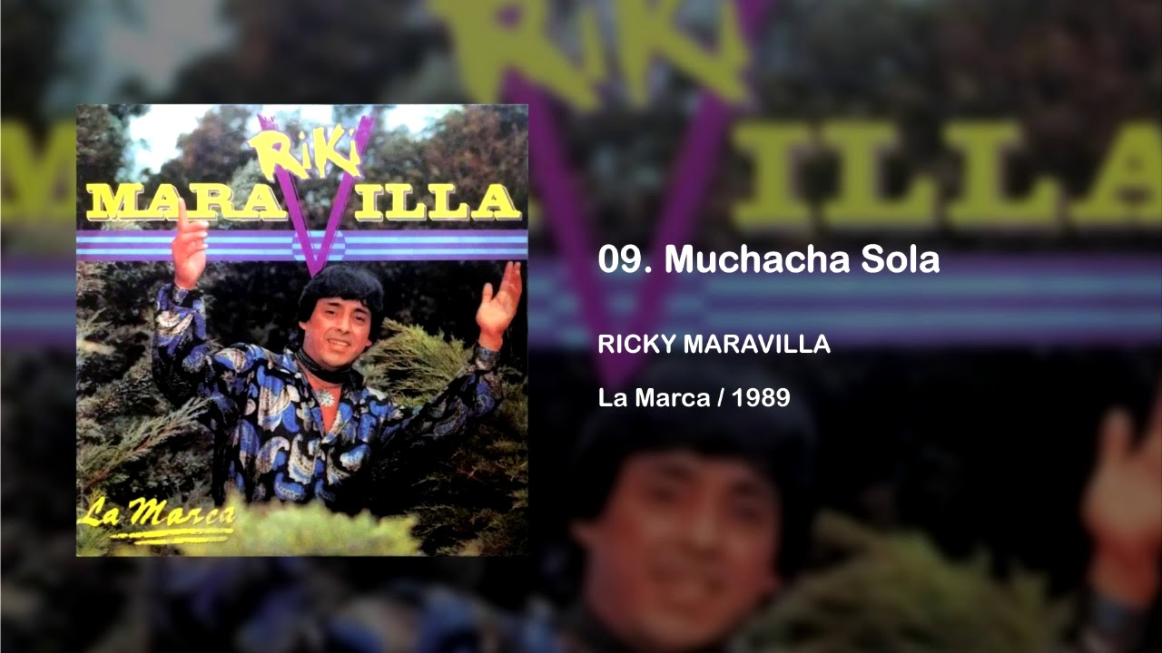 RICKY MARAVILLA / Muchacha Sola