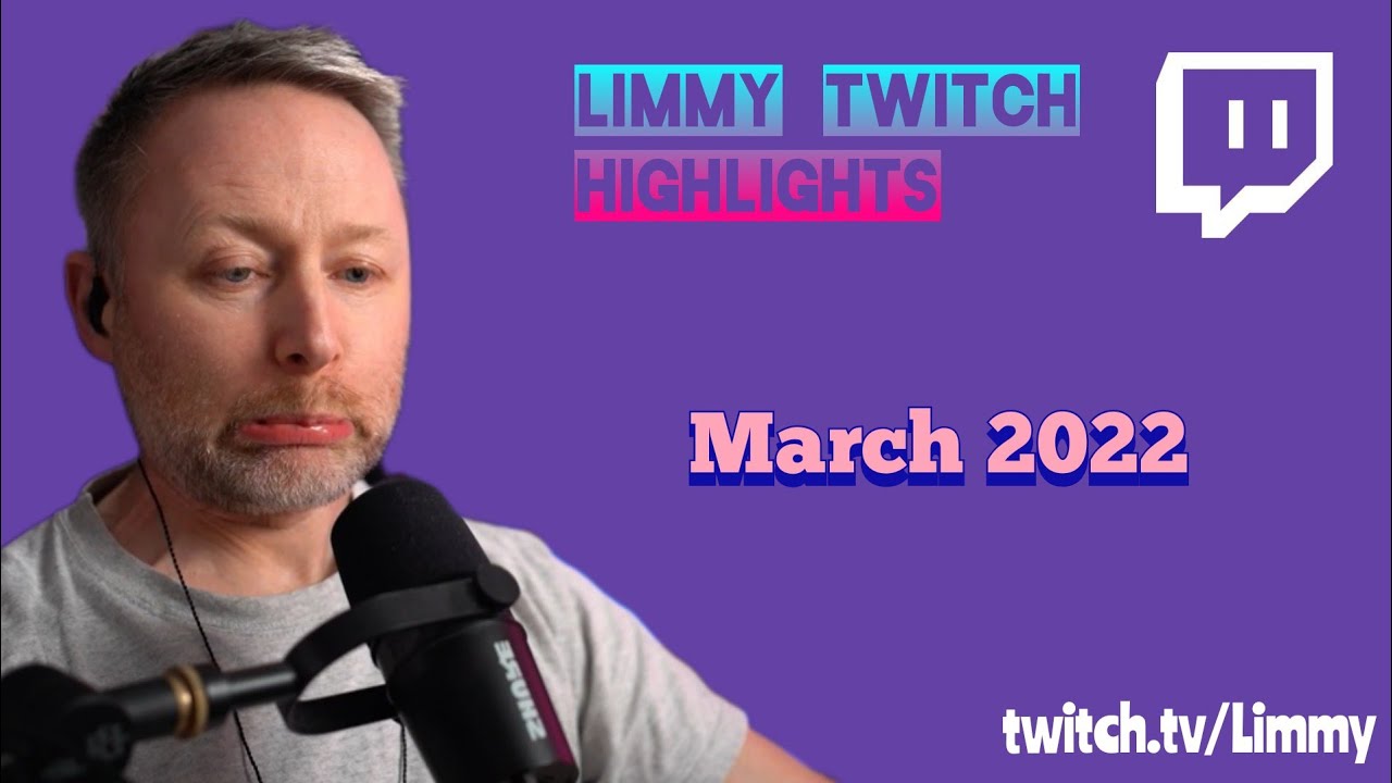 Лучшие моменты Limmy Twitch — март 2022 г.