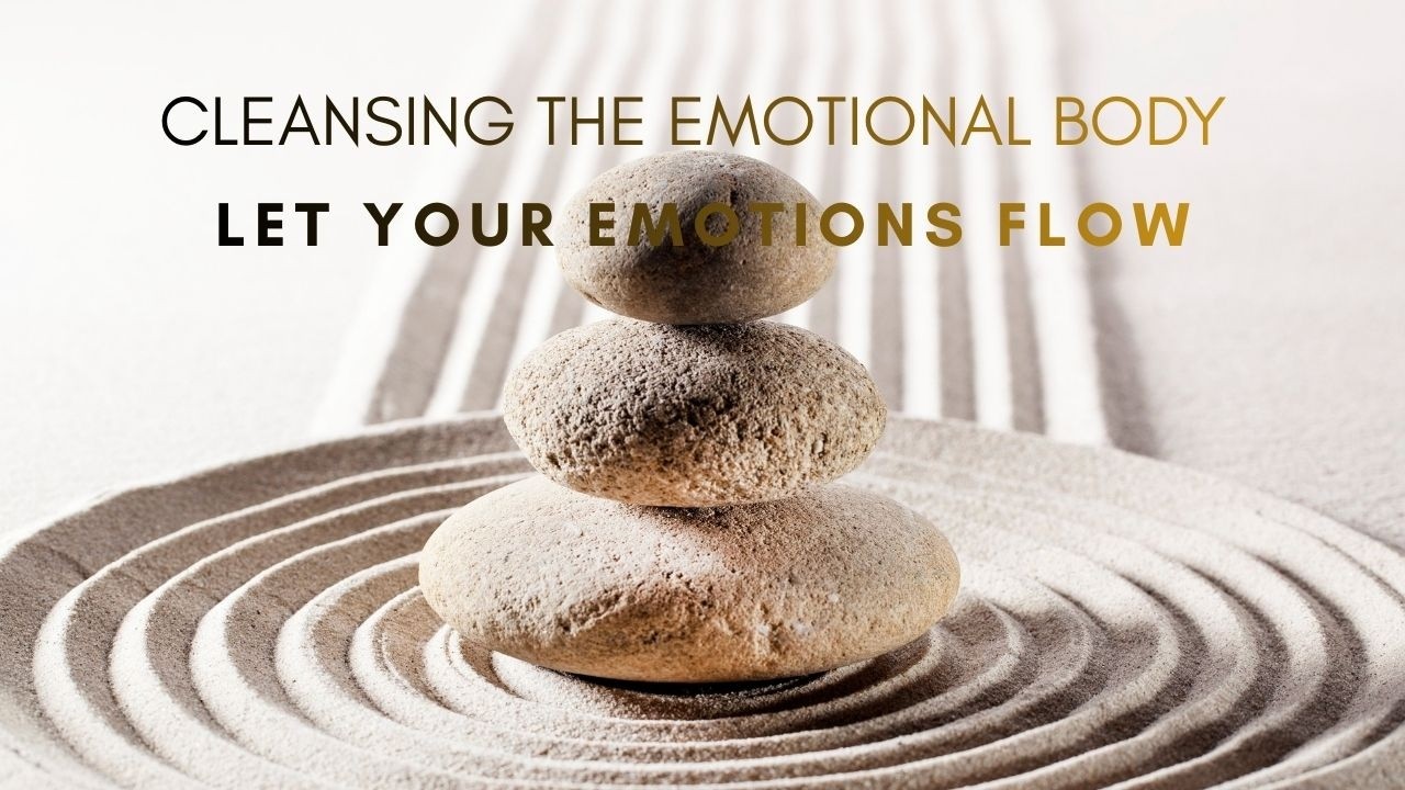 LET YOUR EMOTIONS FLOW | EMOTIONAL BODY MEDITATION