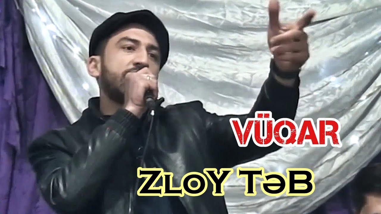 V&uuml;qar Bileceri - Zloy təb