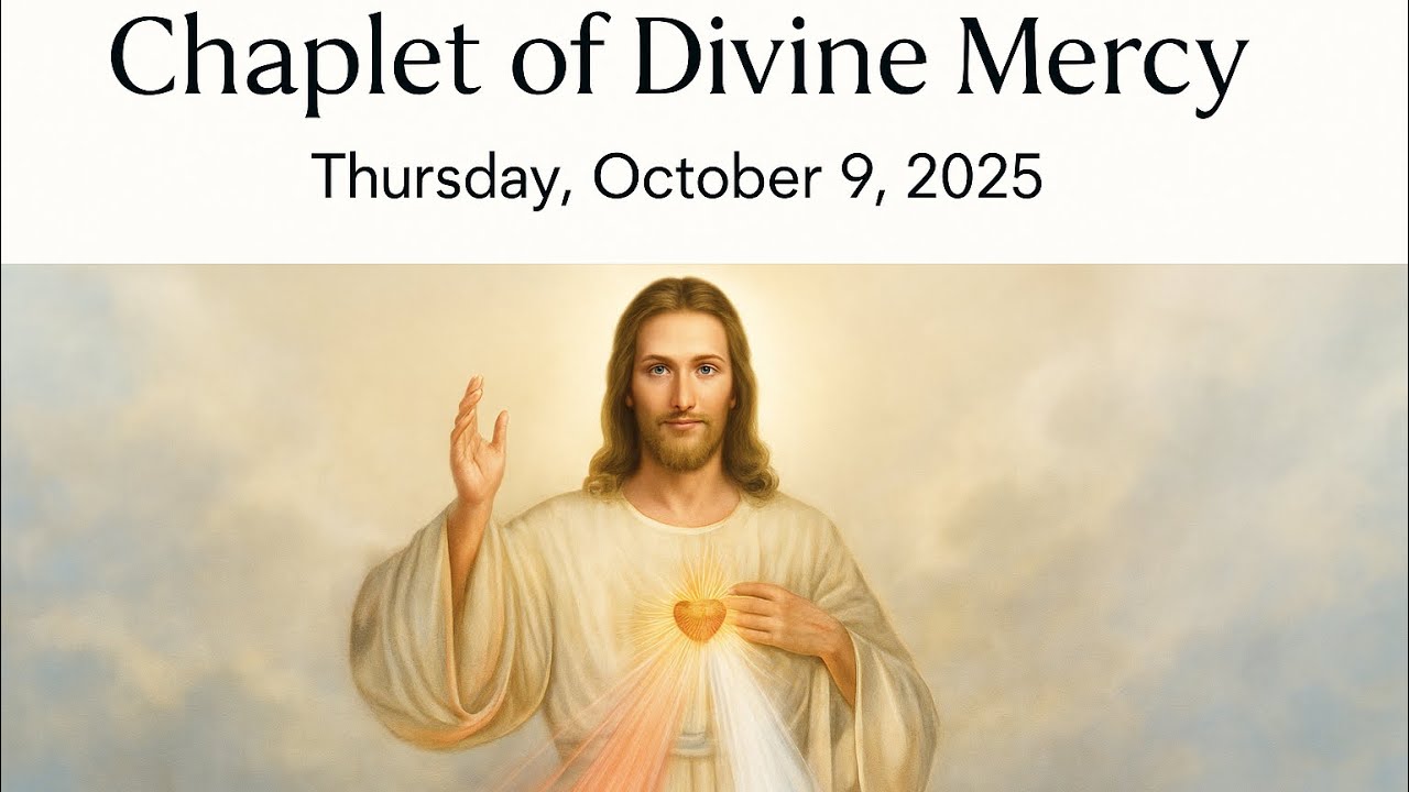Chaplet Of Divine Mercy | Thursday, October 9, 2025.