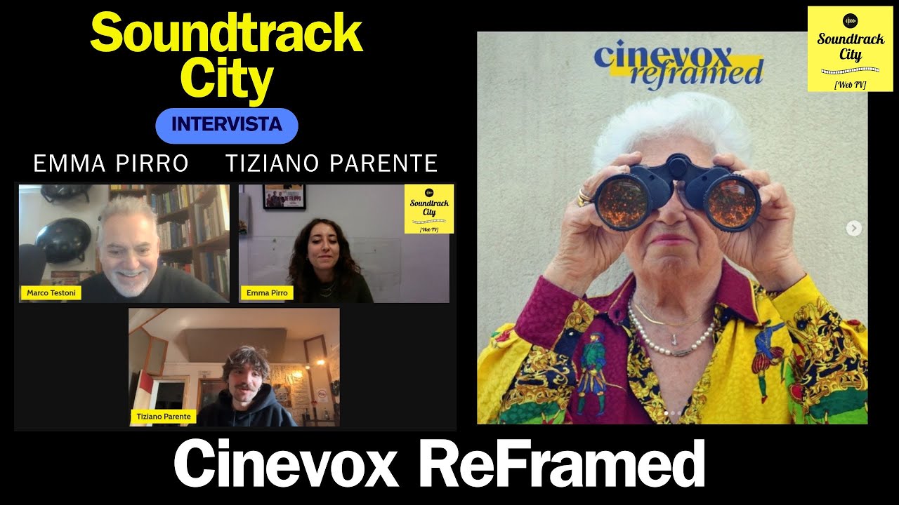 Soundtrack City #305 - Cinevox ReFramed / Emma Pirro, Tiziano Parente