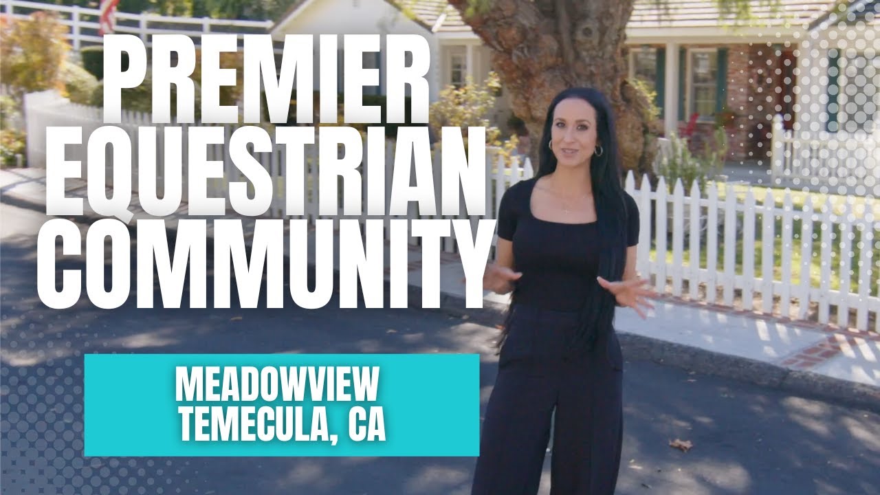 Premier Equestrian Community | Meadowview in Temecula, CA