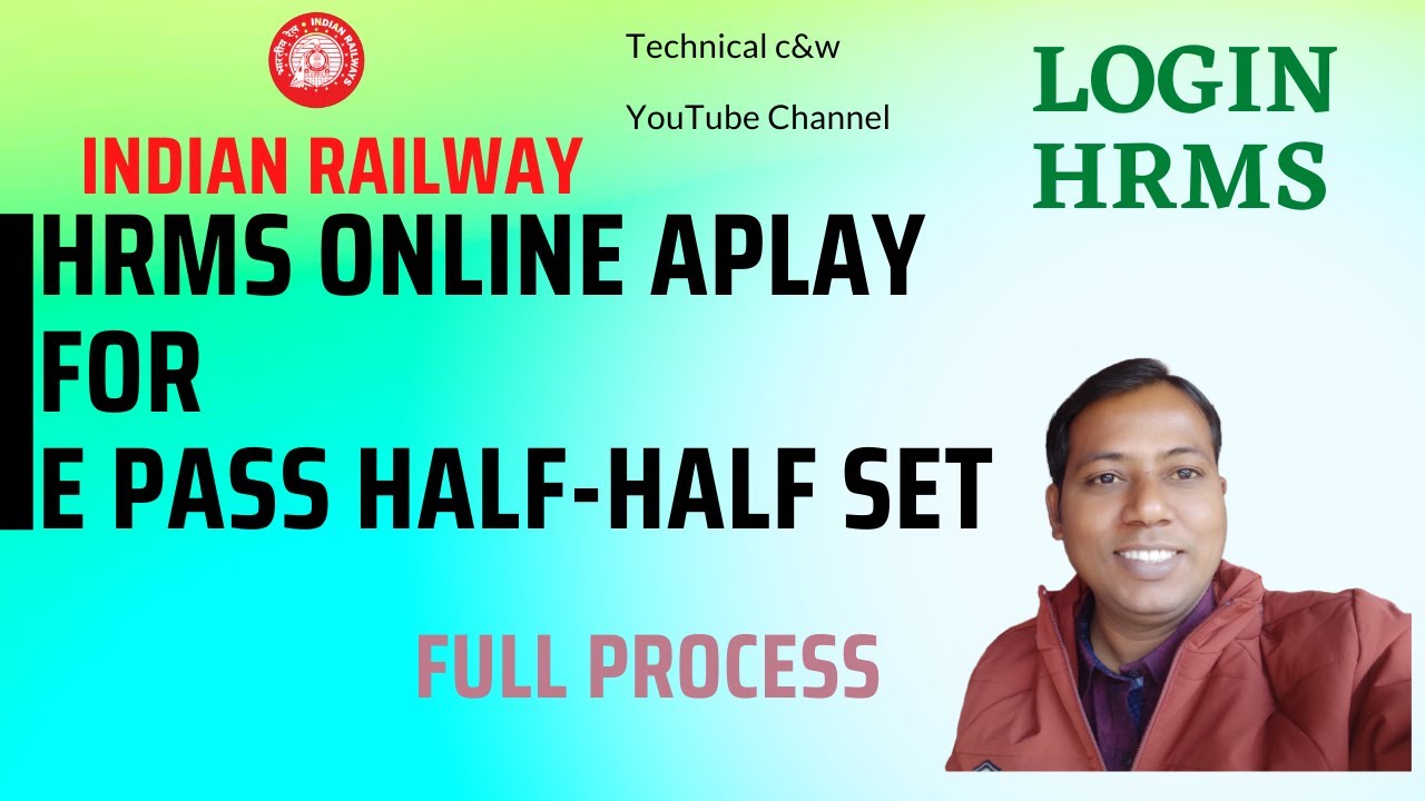 HRMS ONLINE APLAY E PASS HALF-HALF SET & LOGIN HRMS I'd Indian Railway