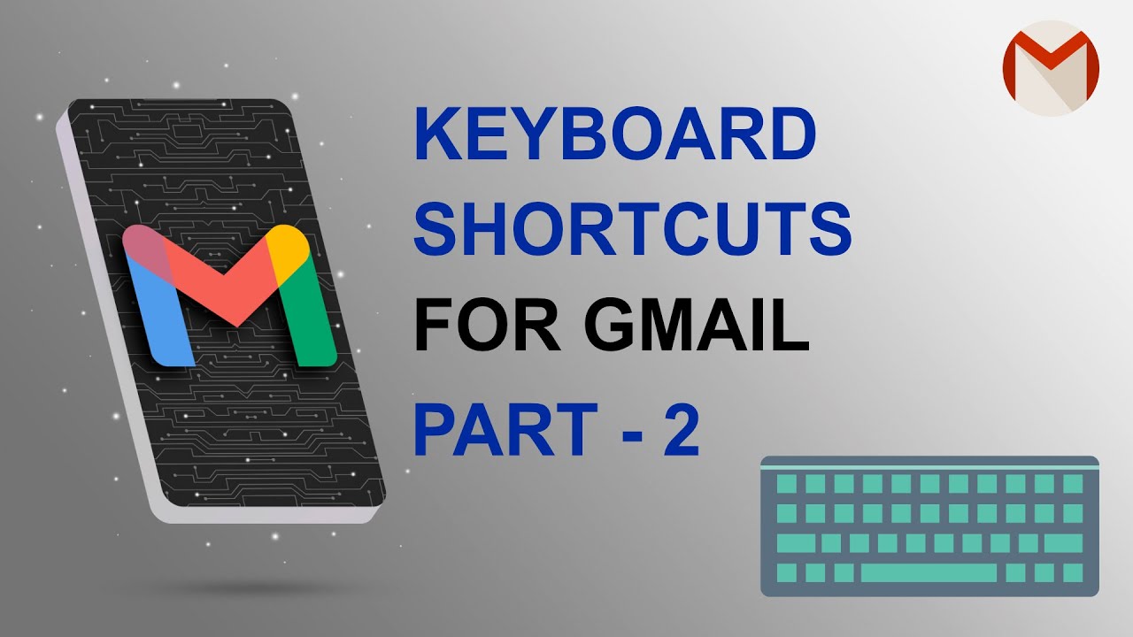 How to Use Keyboard Shortcuts in Gmail (Part 2) | Gmail Shortcuts Guide