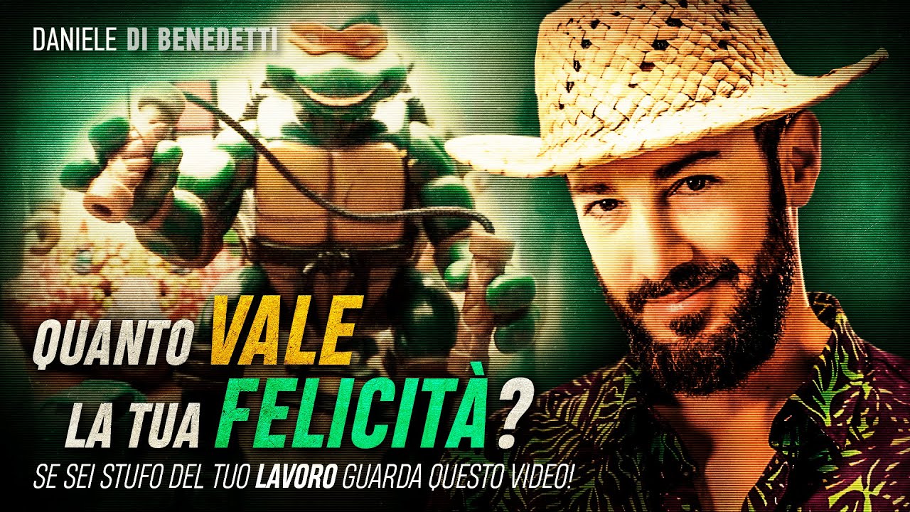 Quanto vale la tua felicità?