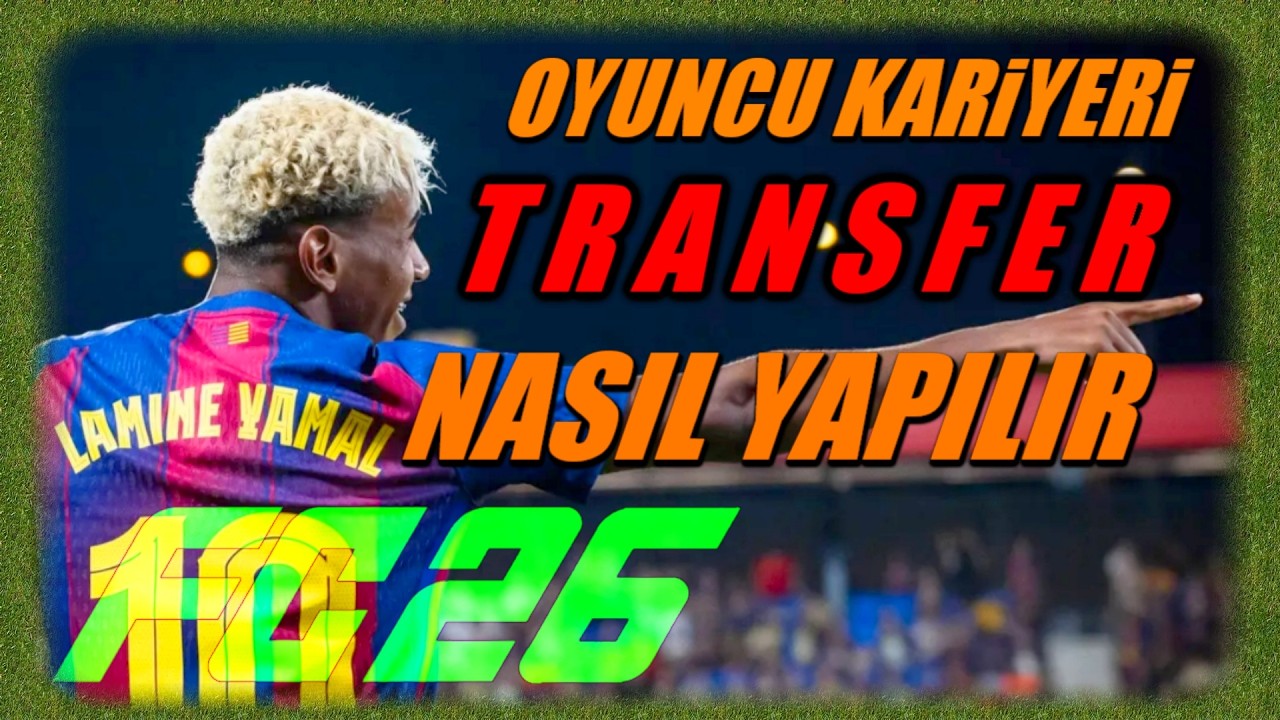 EA FC 26 oyuncu kariyeri istediğim kulüp takım değiştirme nasıl transfer olur olunur yapılır giderim