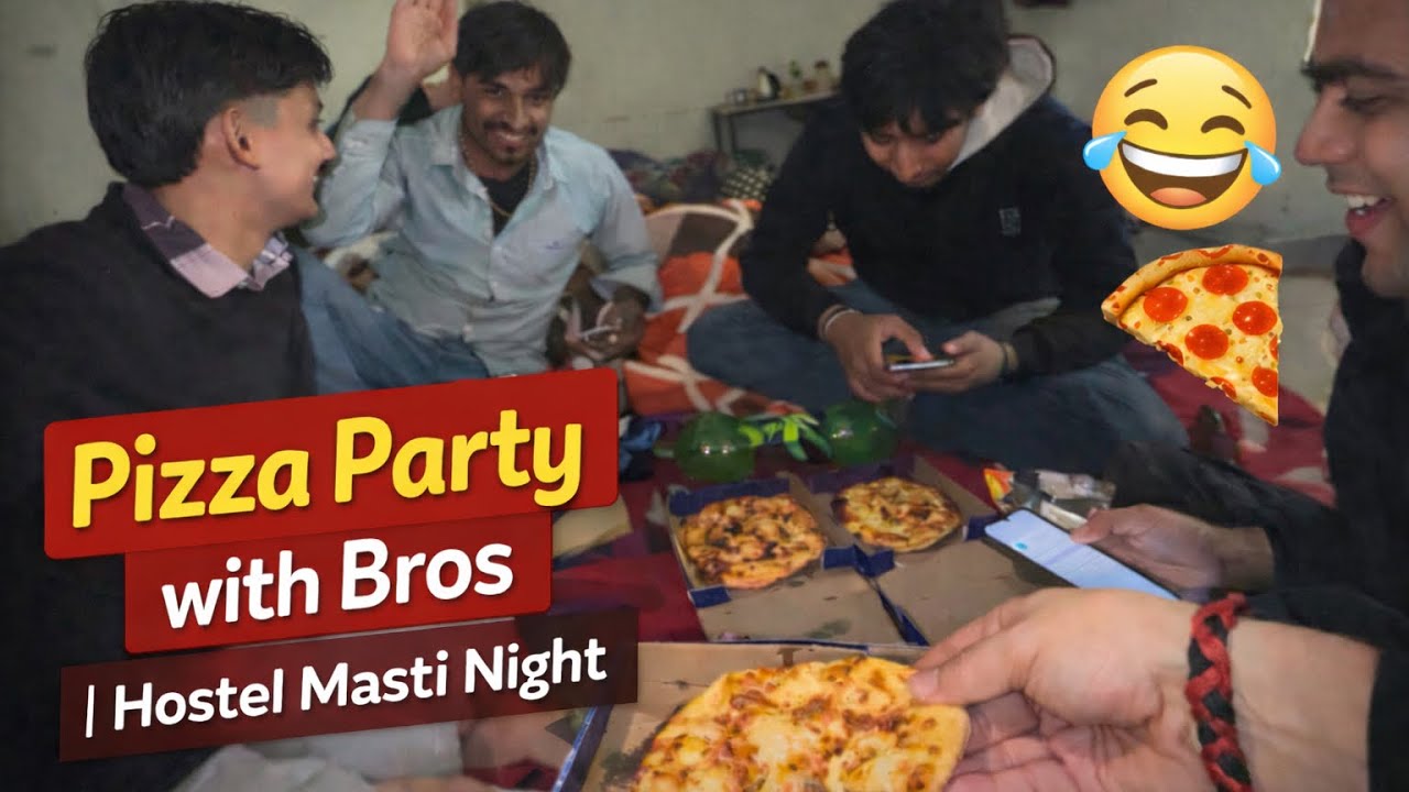 Pizza Party with Bros 🍕😂 | Hostel Masti 🤗💨