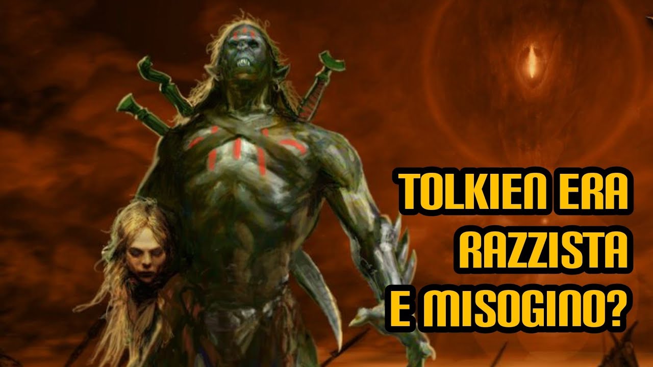 Tolkien era razzista e misogino?