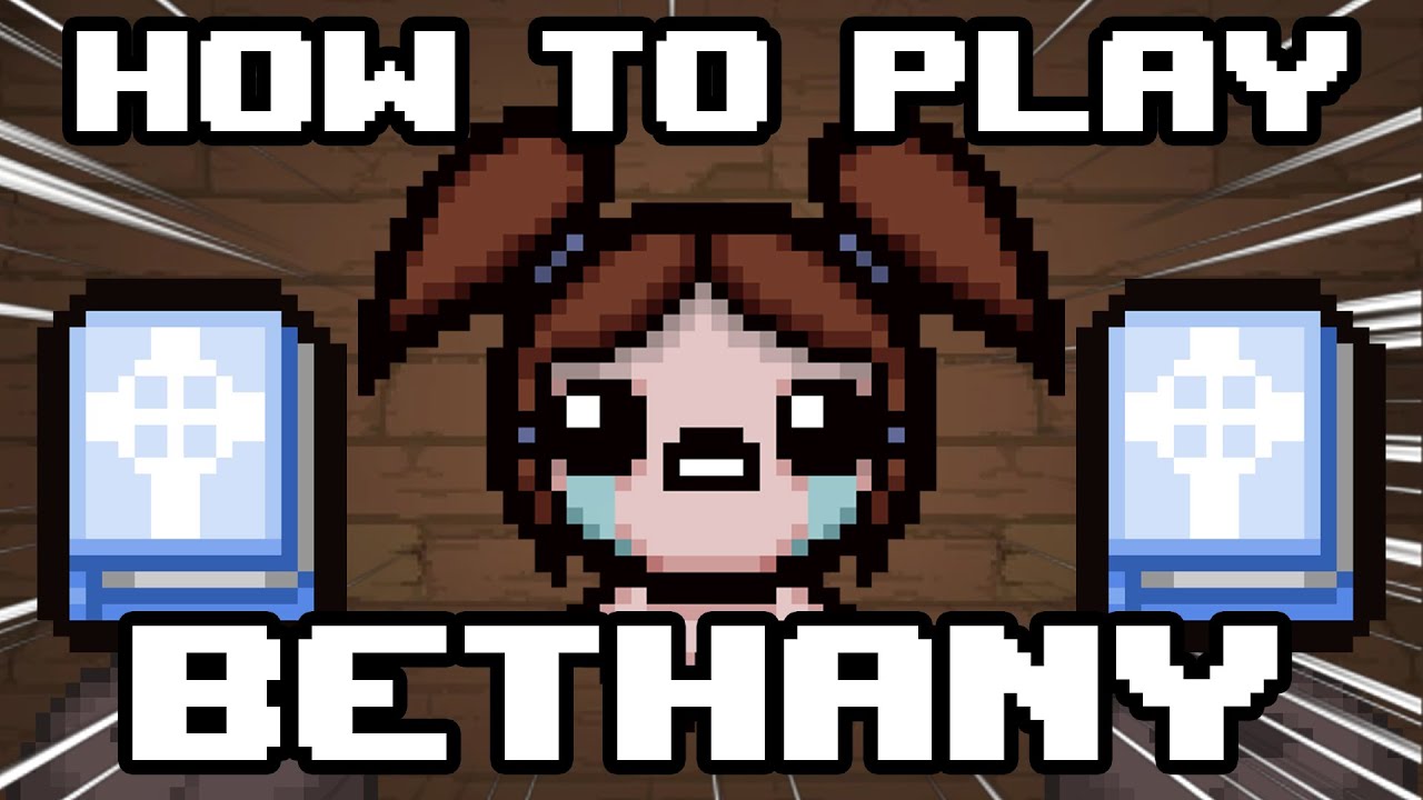 Как играть за Бетани в The Binding of Isaac!