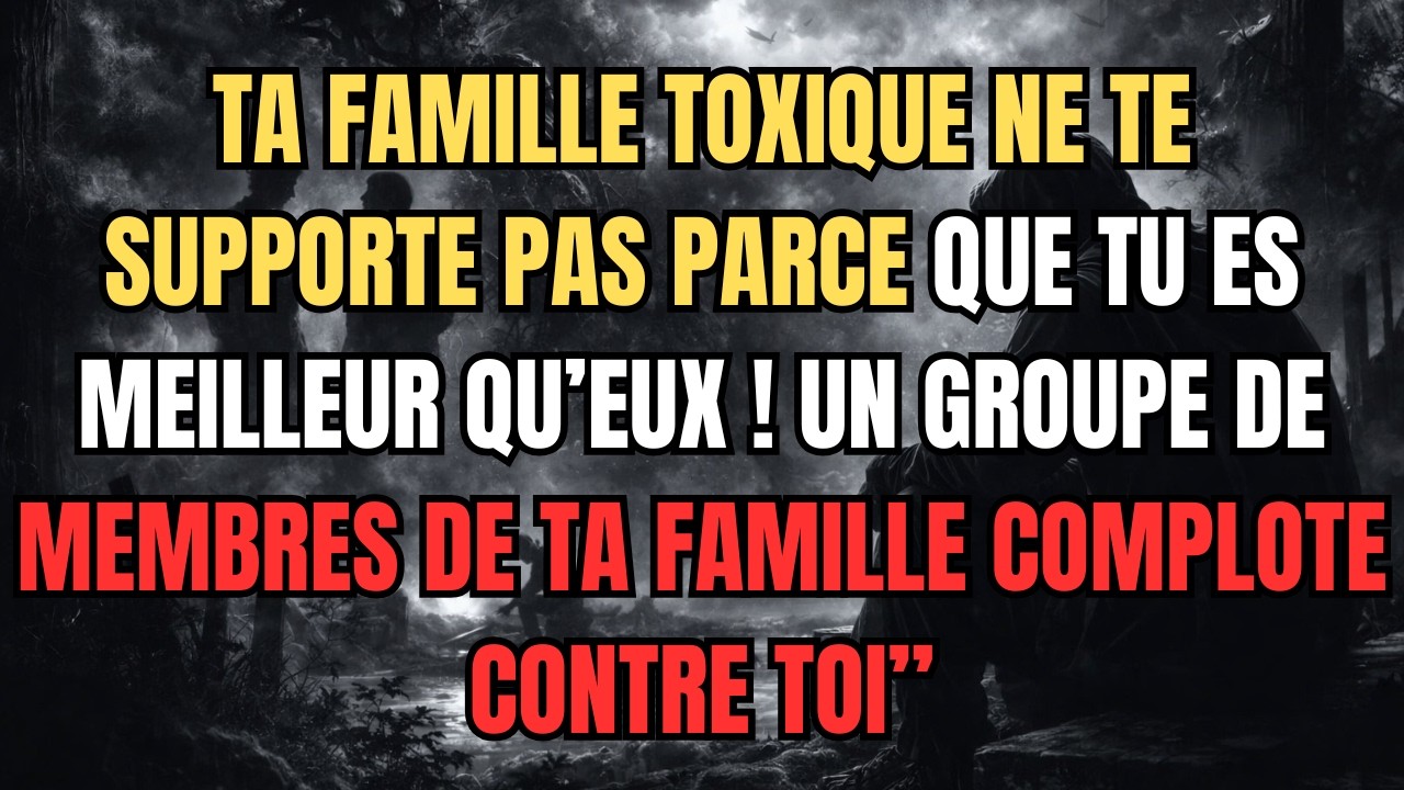 Ta famille tombe des nues : la jalousie cachée depuis ta naissance éclate enfin