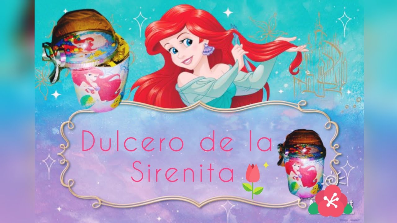 Cómo hacer un Dulcero de la Sirenita 🧜✨  #ariel #dulcero #fiesta #sirenita #disney #Carton