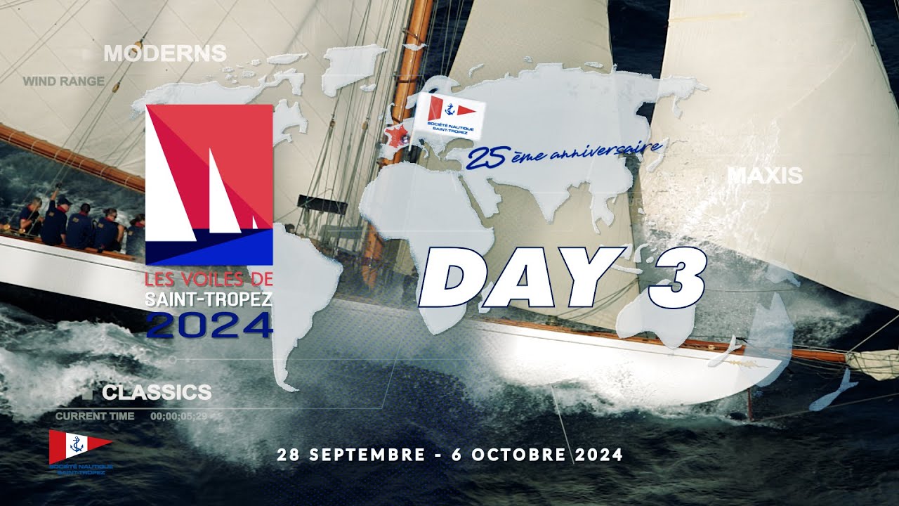 Les belles Voiles : Les Voiles de Saint-Tropez 2024 - Day 3