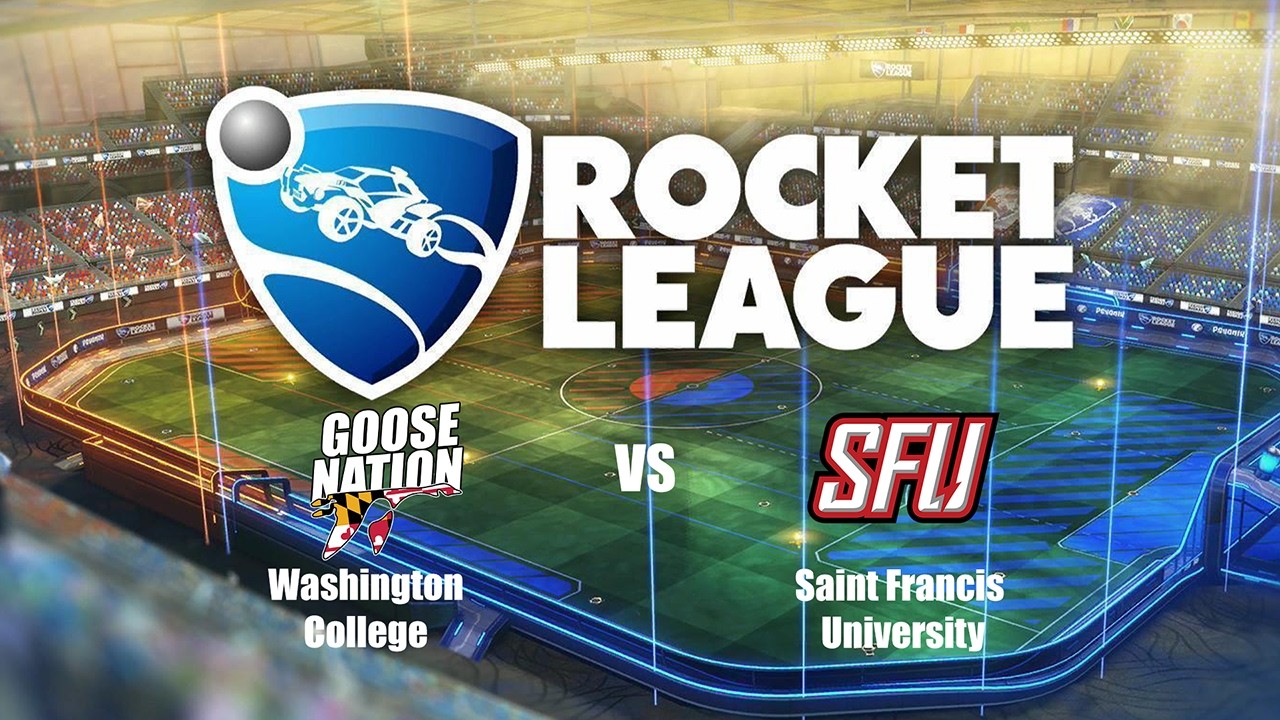 Washington College vs Saint Francis University - ECAC Rocket League - Week #1 - Spring 2026