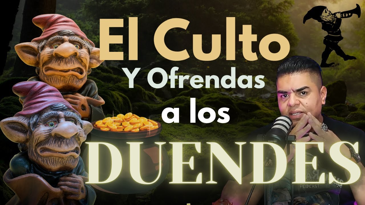 Duendes: manifestaciones y maldiciones