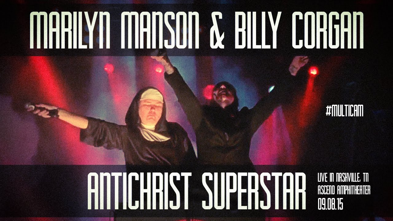 Marilyn Manson & Billy Corgan - Antichrist Superstar (Live in Nashville 2015) | #multicam