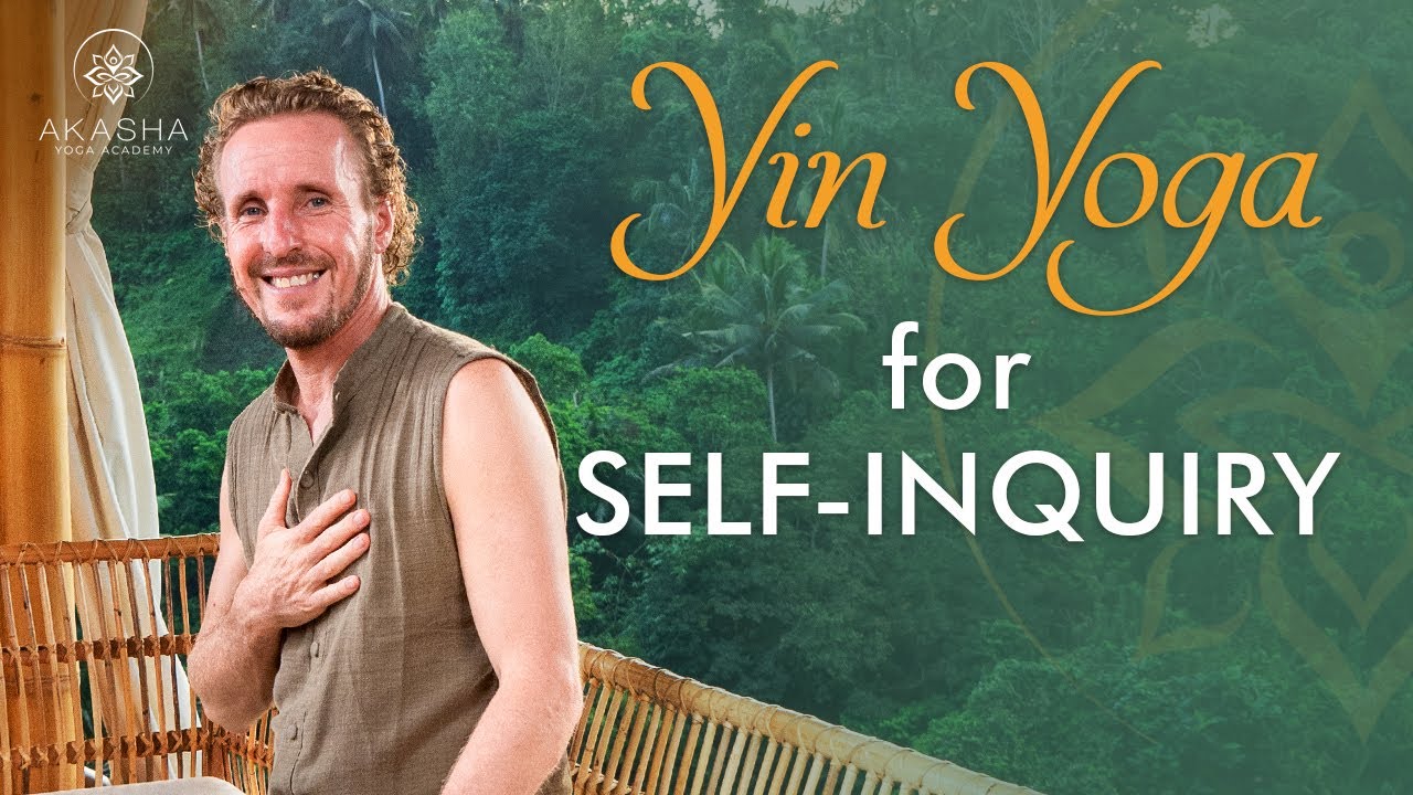 Yin Yoga To Go Inward - Self Inquiry