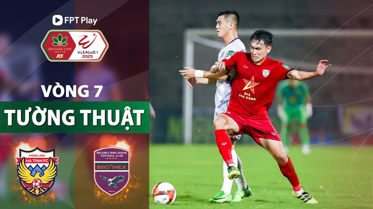 TƯỜNG THUẬT TRẬN ĐẤU: HỒNG LĨNH HÀ TĨNH - BECAMEX BÌNH DƯƠNG | V.LEAGUE 2023