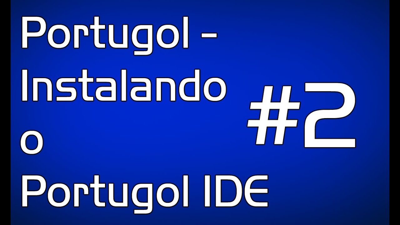 Portugol - Instalando o Portugol IDE 2.3 #2
