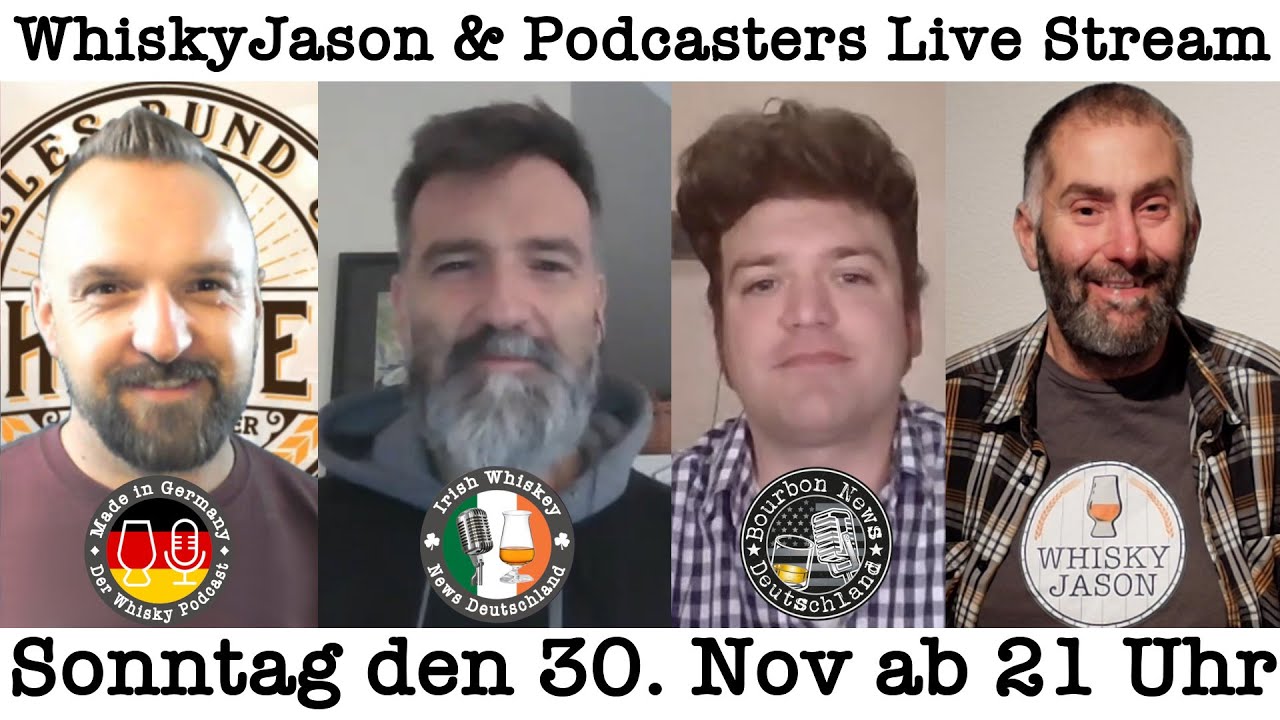 WhiskyJason & Podcasters Live Stream am Sonntag den 30. Nov ab 21 Uhr