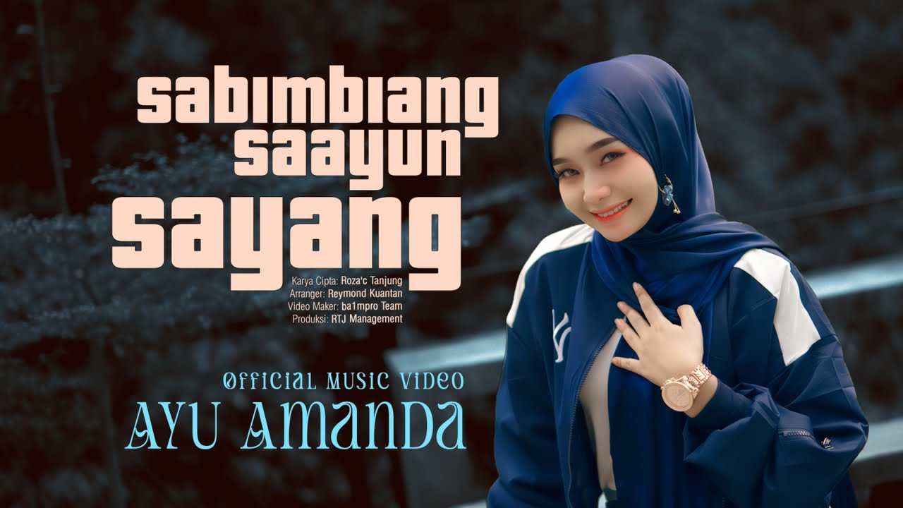 Ayu Amanda - Sabimbiang Saayun Sayang (Official Music Video)