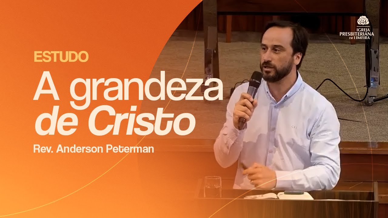 EBD | A grandeza de Cristo - Colossenses 3.18-4-18 | Rev. Anderson Peterman