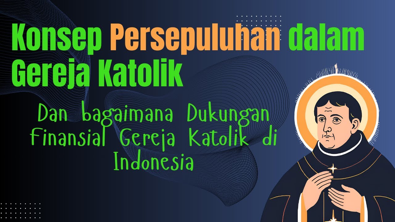 KONSEP PERSEPULUHAN DAN PRAKTIKNYA DALAM GEREJA KATOLIK