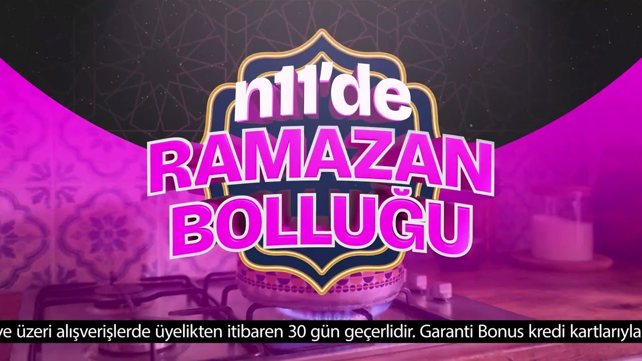 Ramazan Bolluğu n11'de!