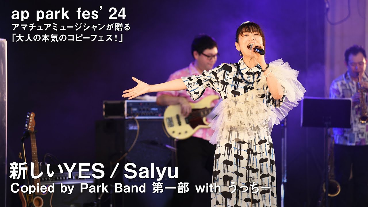 Salyu 「新しいyes」 コピーバンド Park Band 第一部 with うっちー from ap park fes'24