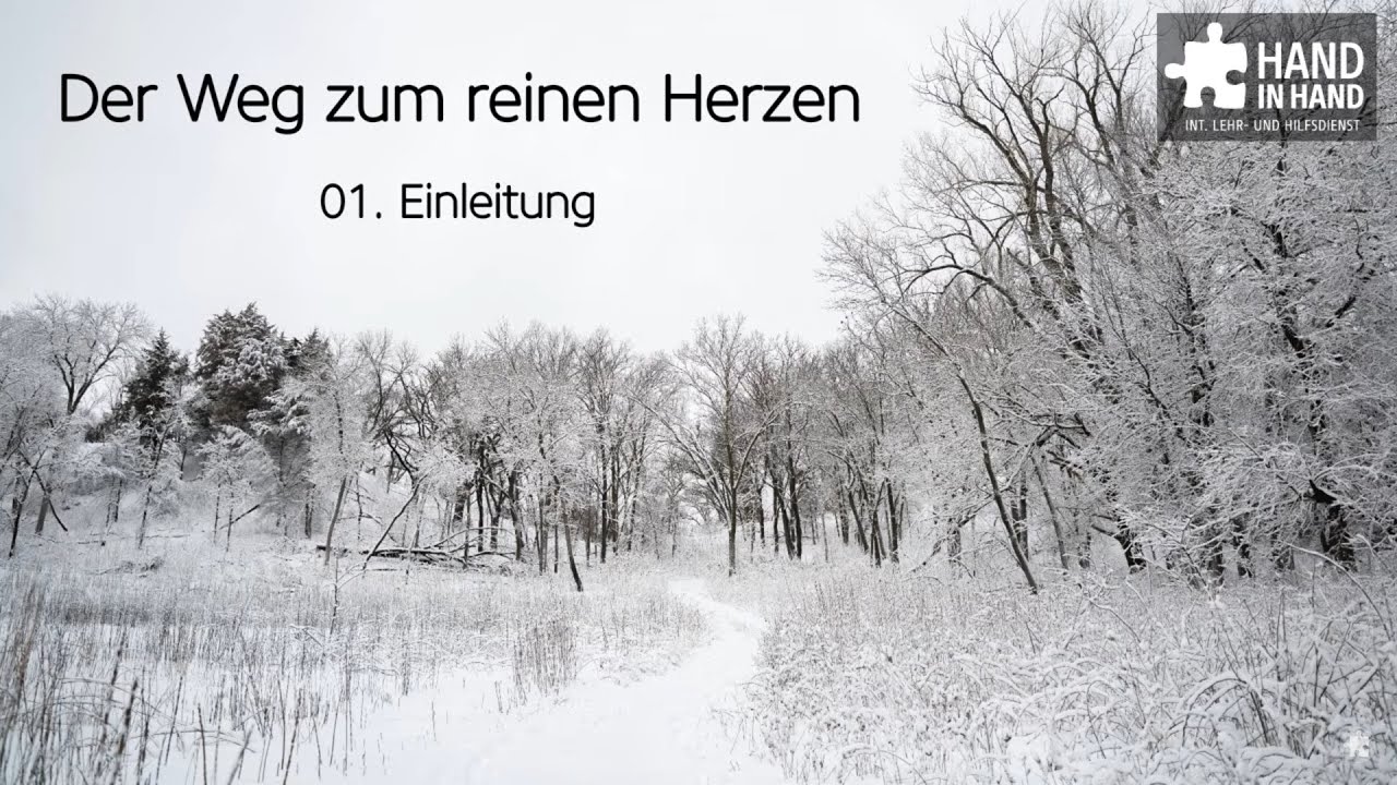 Der Weg zum reinen Herzen (1/9): Einleitung