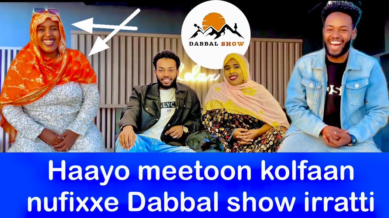 Kolfaan dhumne Dabbaal show irratti Adde fariya Aliyi haayo meetoo wajjiin 😁