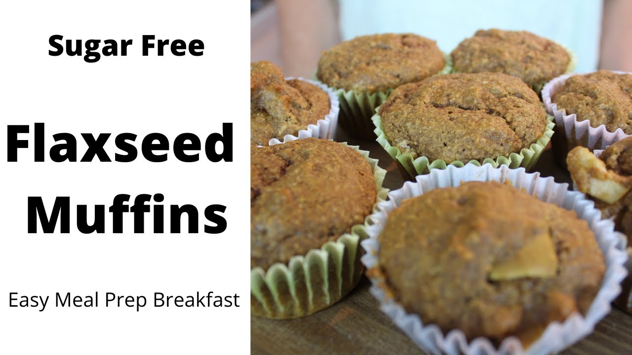 Flaxseed Muffins | Sugar Free Flaxseed Muffins | Apple Flaxseed Muffins | Meal Prep Breakfast Idea