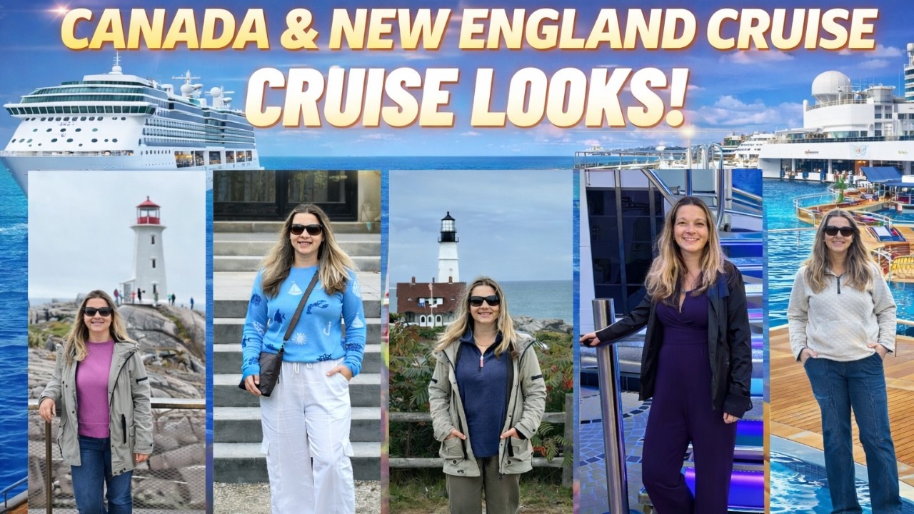 Cruise Looks | Canada & New England 2024 | What I Wore on my 7 Night Cool Weather Cruise 