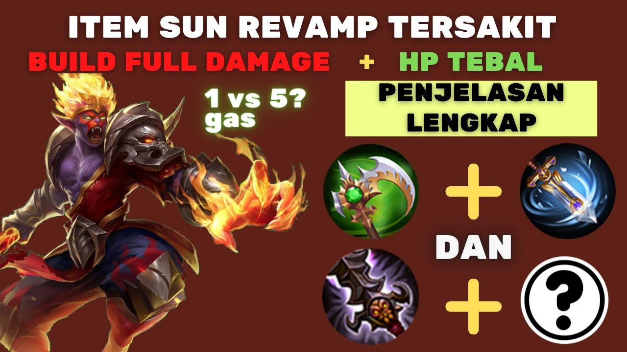 BUILD ITEM SUN REVAMP TERSAKIT DAN TERKUAT 2022 DI MOBILE LEGENDS, FULL DAMAGE SERTA DARAH TEBAL